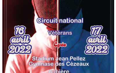 Challenge vétérans Epée Yves Dreyfus 16&17 avril 2022 : c&rsquo;est fini, à l&rsquo;année prochaine